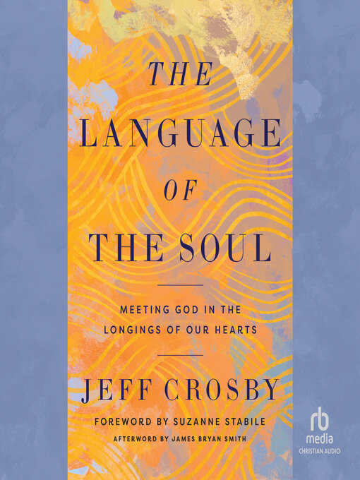 Title details for The Language of the Soul by Jeff Crosby - Available